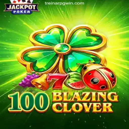Exploring the Thrilling World of 100BlazingClover: A Comprehensive Guide